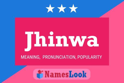 Jhinwa Name Poster