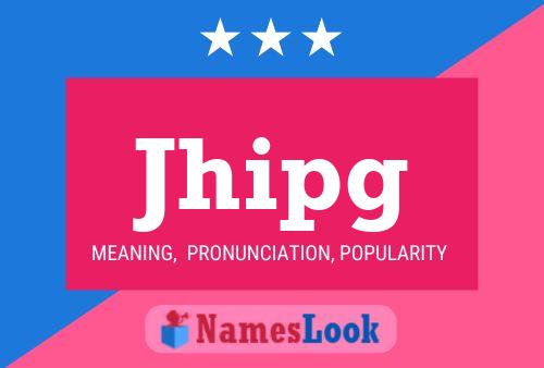 Jhipg Name Poster