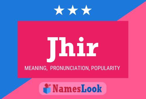 Jhir Name Poster