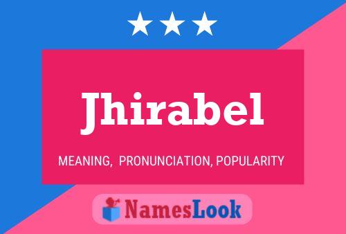 Jhirabel Name Poster