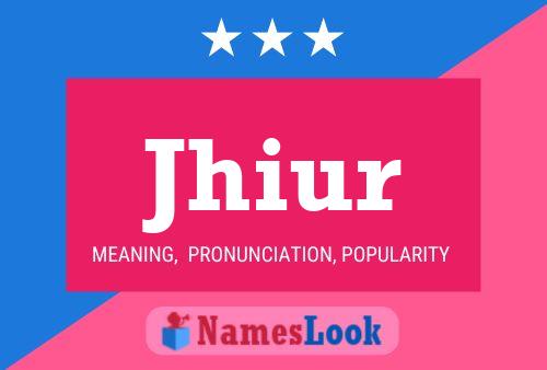 Jhiur Name Poster