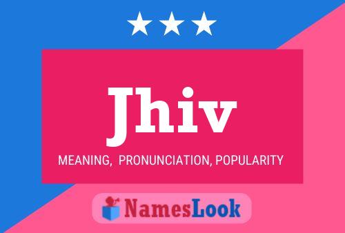 Jhiv Name Poster