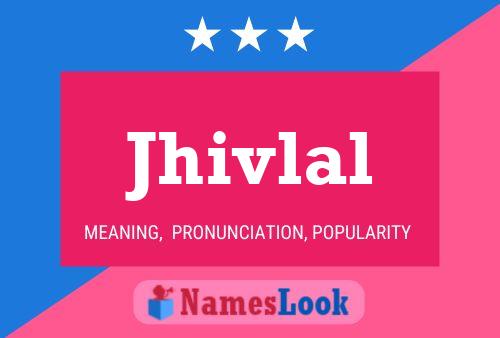 Jhivlal Name Poster