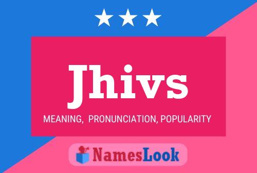 Jhivs Name Poster