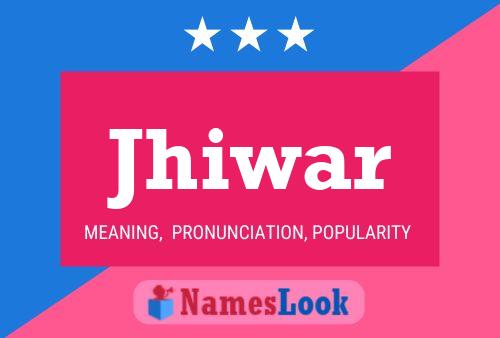 Jhiwar Name Poster