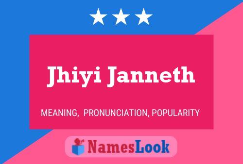 Jhiyi Janneth Name Poster