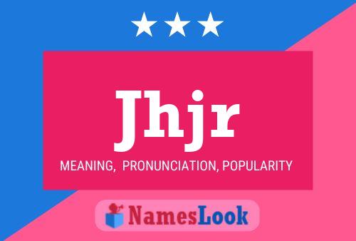 Jhjr Name Poster