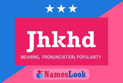 Jhkhd Name Poster