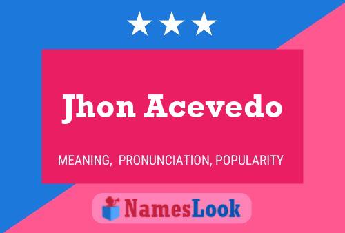 Jhon Acevedo Name Poster