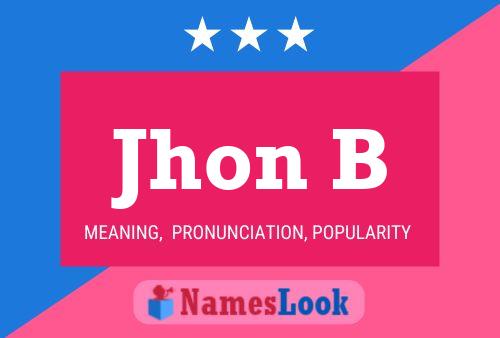 Jhon B Name Poster