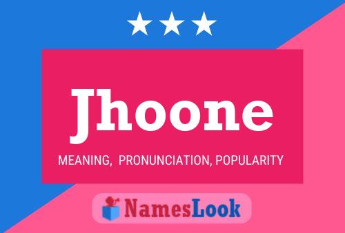 Jhoone Name Poster