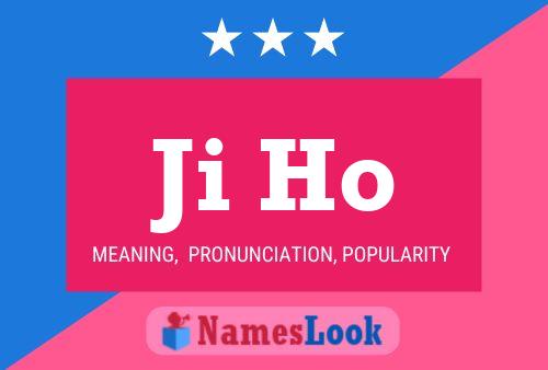 Ji Ho Name Poster