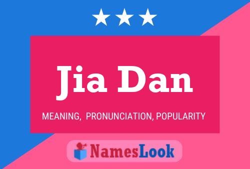 Jia Dan Name Poster