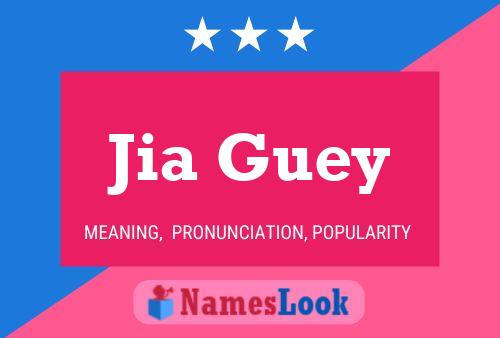 Jia Guey Name Poster