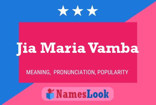 Jia Maria Vamba Name Poster