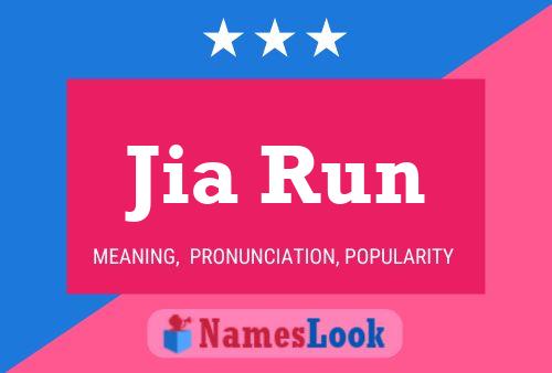 Jia Run Name Poster