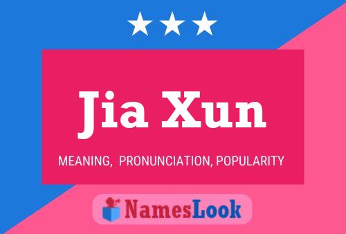 Jia Xun Name Poster