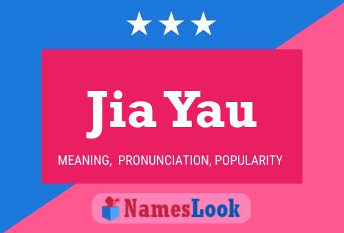 Jia Yau Name Poster