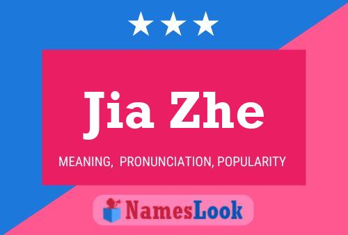 Jia Zhe Name Poster