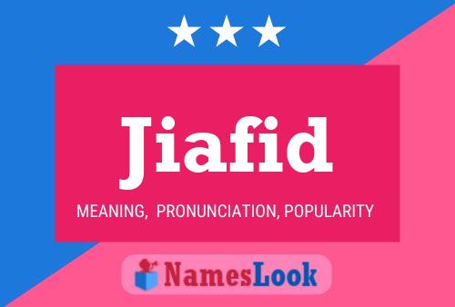 Jiafid Name Poster