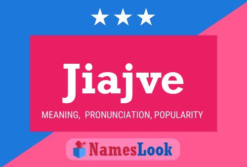 Jiajve Name Poster