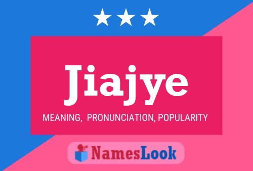 Jiajye Name Poster