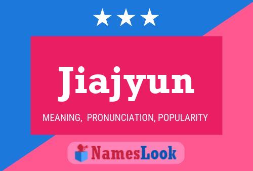 Jiajyun Name Poster