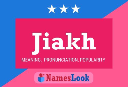 Jiakh Name Poster