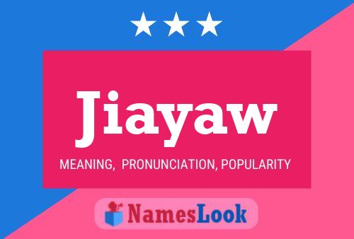 Jiayaw Name Poster