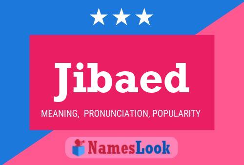 Jibaed Name Poster