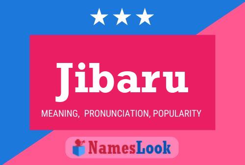 Jibaru Name Poster