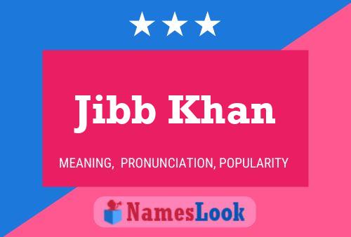 Jibb Khan Name Poster