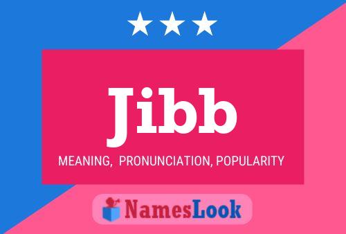 Jibb Name Poster