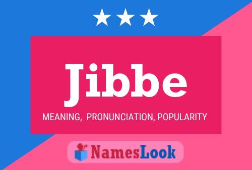 Jibbe Name Poster