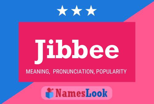 Jibbee Name Poster