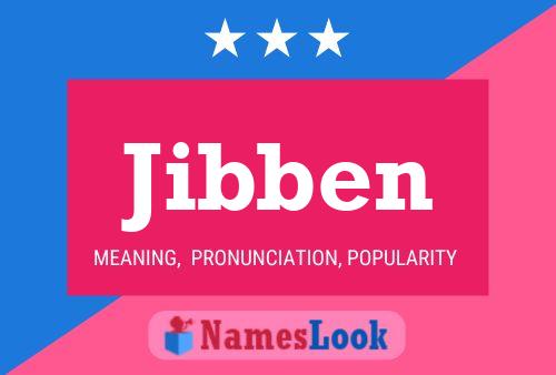 Jibben Name Poster