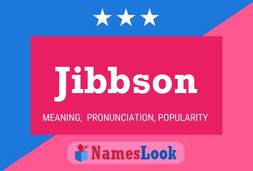 Jibbson Name Poster