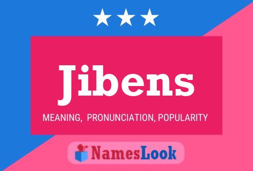 Jibens Name Poster