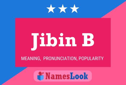 Jibin B Name Poster