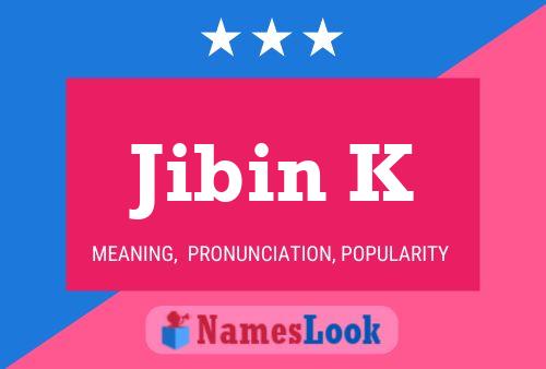 Jibin K Name Poster