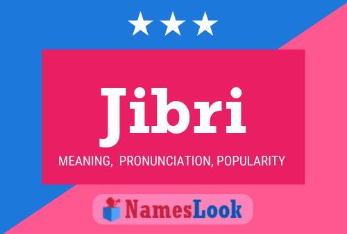 Jibri Name Poster