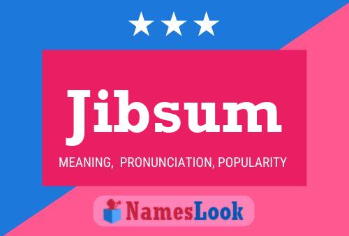 Jibsum Name Poster