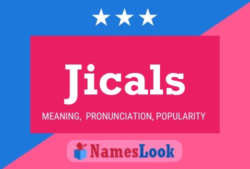 Jicals Name Poster