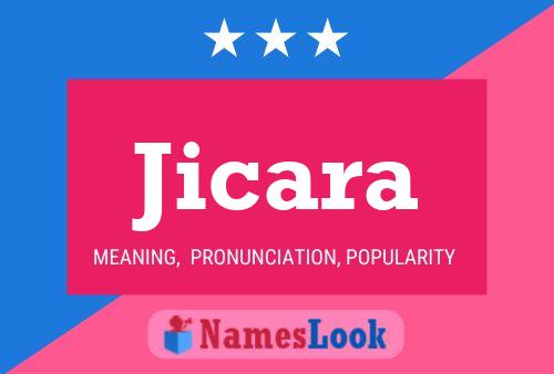 Jicara Name Poster