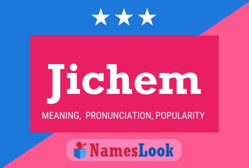 Jichem Name Poster