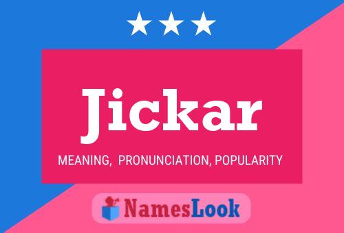 Jickar Name Poster