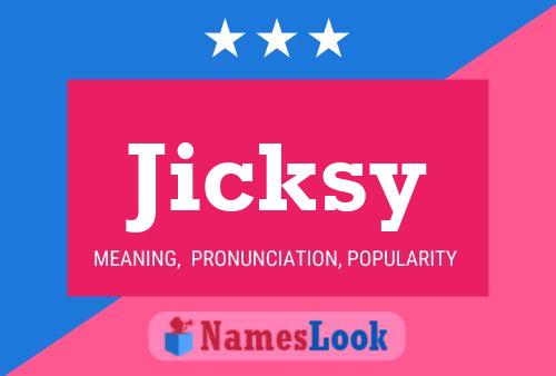 Jicksy Name Poster