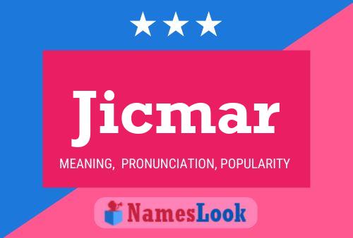 Jicmar Name Poster