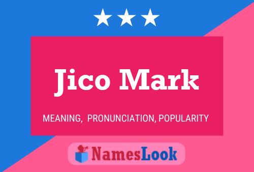 Jico Mark Name Poster