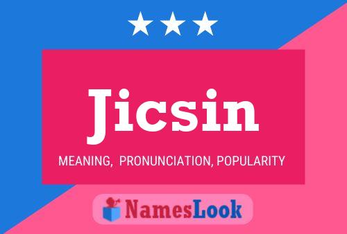 Jicsin Name Poster